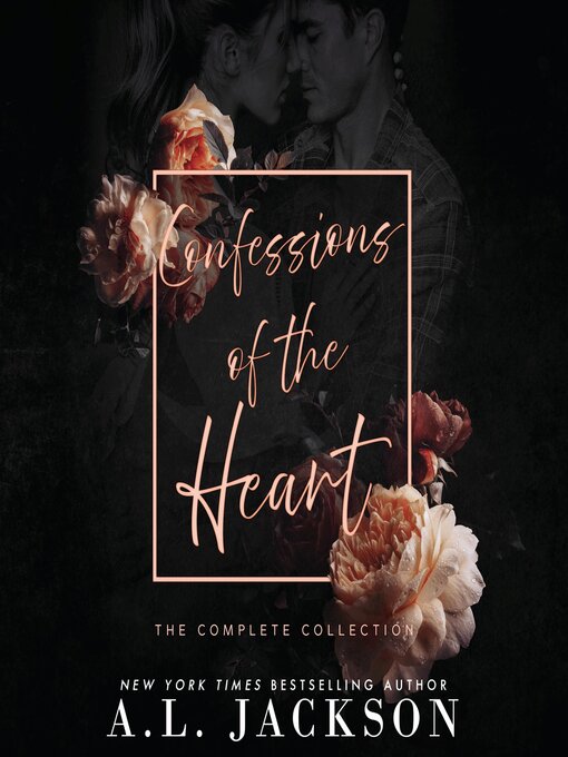 Title details for Confessions of the Heart, The Complete Collection by A.L. Jackson - Wait list